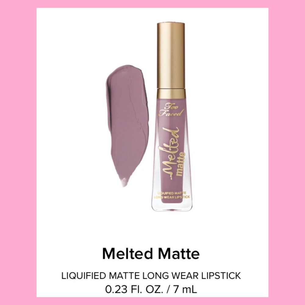 TOO FACED MELTED MATTE LIPSTICK (GRANNY PANTIES)